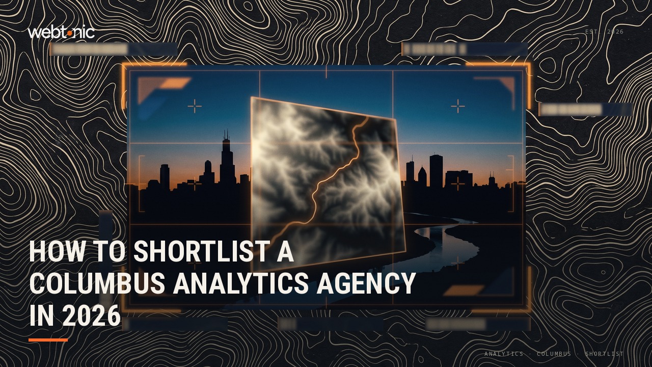 How to Shortlist a Columbus Analytics Agency in 2026 — Web Tonic blog thumbnail