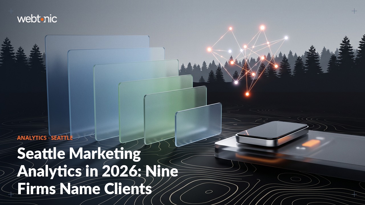 Seattle Marketing Analytics in 2026: Nine Firms Name Clients — Web Tonic blog thumbnail