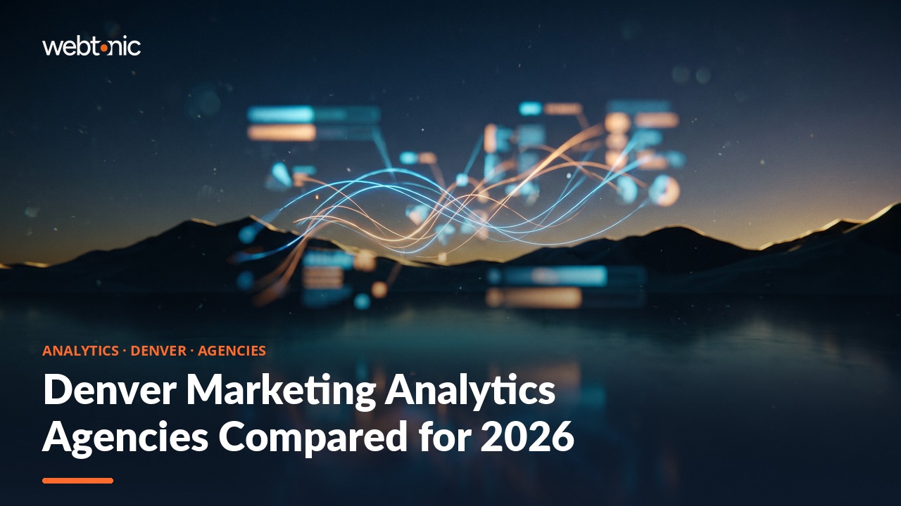 Denver Marketing Analytics Agencies Compared for 2026 — Web Tonic blog thumbnail