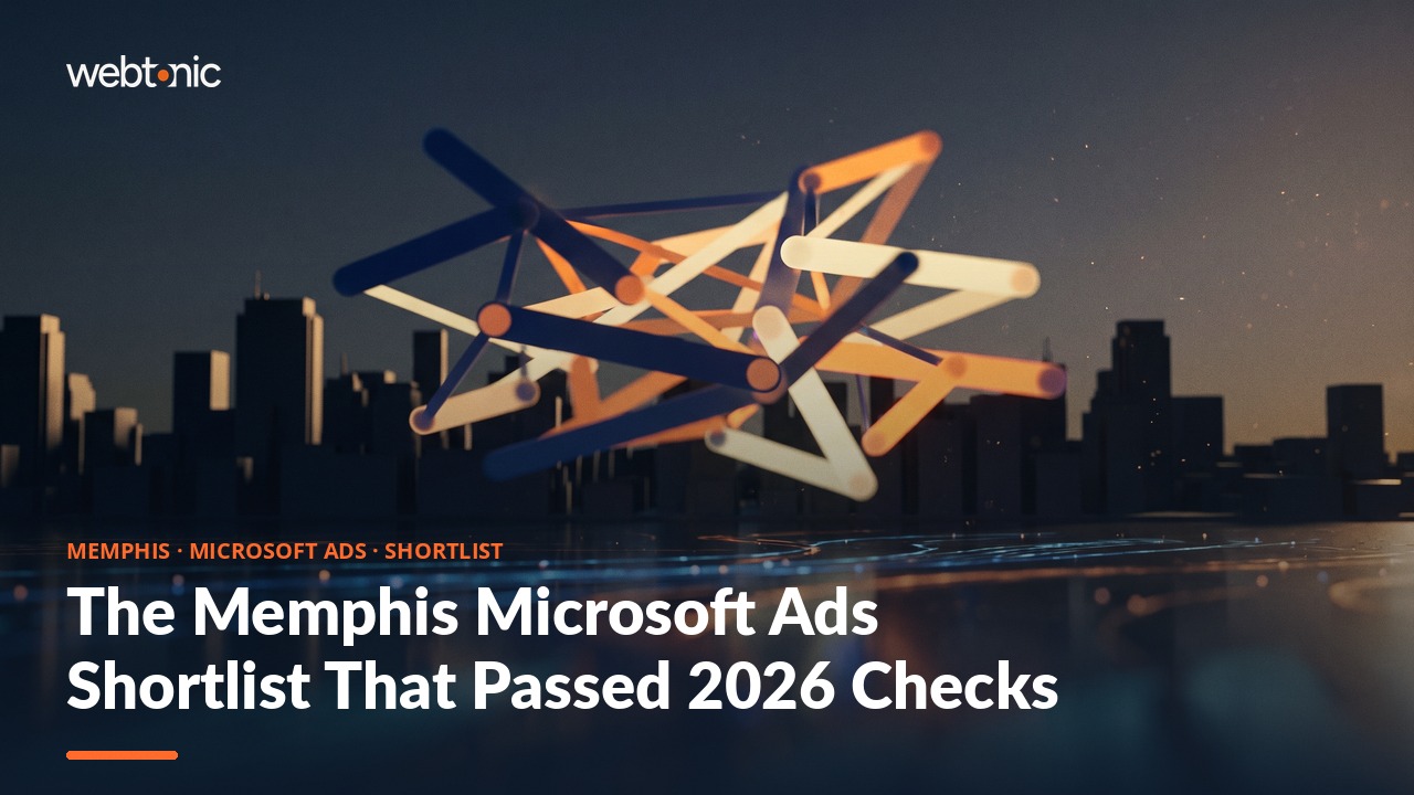 The Memphis Microsoft Ads Shortlist That Passed 2026 Checks — Web Tonic blog thumbnail