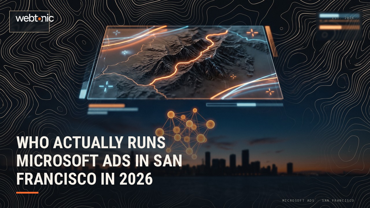 Who Actually Runs Microsoft Ads in San Francisco in 2026 — Web Tonic blog thumbnail