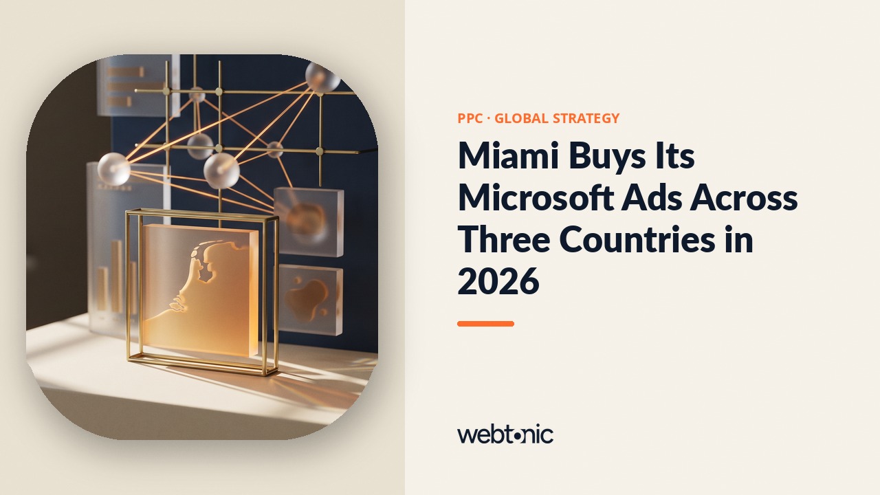 Miami Buys Its Microsoft Ads Across Three Countries in 2026 — Web Tonic blog thumbnail
