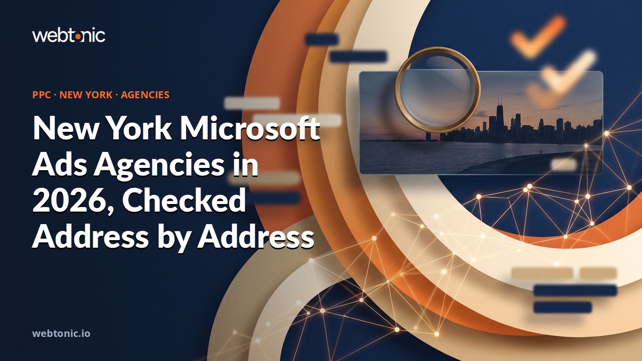 New York Microsoft Ads Agencies in 2026, Checked Address by Address — Web Tonic blog thumbnail