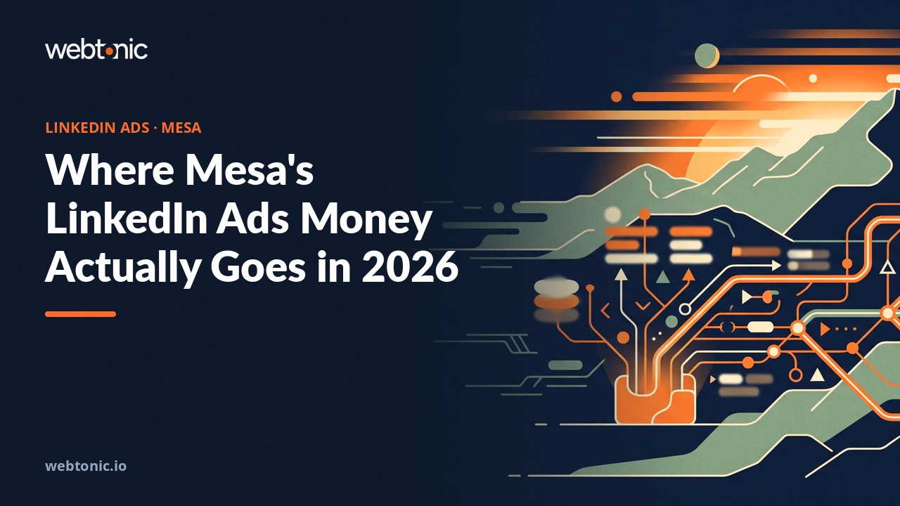 Where Mesa's LinkedIn Ads Money Actually Goes in 2026 — Web Tonic blog thumbnail