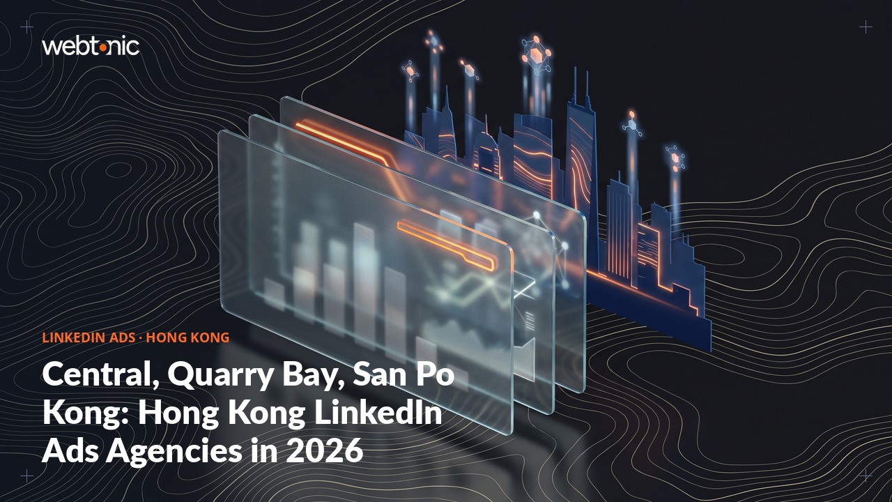 Central, Quarry Bay, San Po Kong: Hong Kong LinkedIn Ads Agencies in 2026 — Web Tonic blog thumbnail