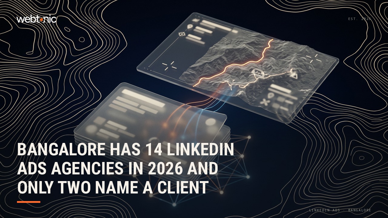Bangalore Has 14 LinkedIn Ads Agencies in 2026 and Only Two Name a Client — Web Tonic blog thumbnail