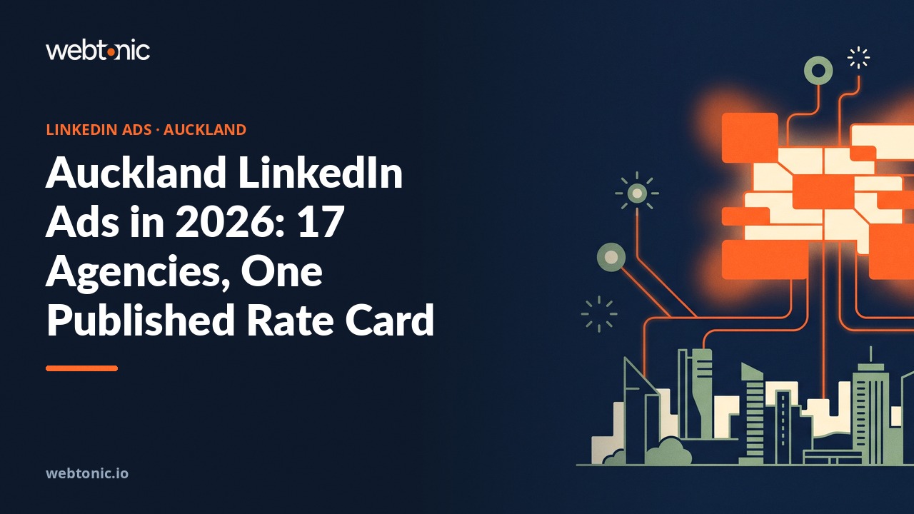 Auckland LinkedIn Ads in 2026: 17 Agencies, One Published Rate Card — Web Tonic blog thumbnail