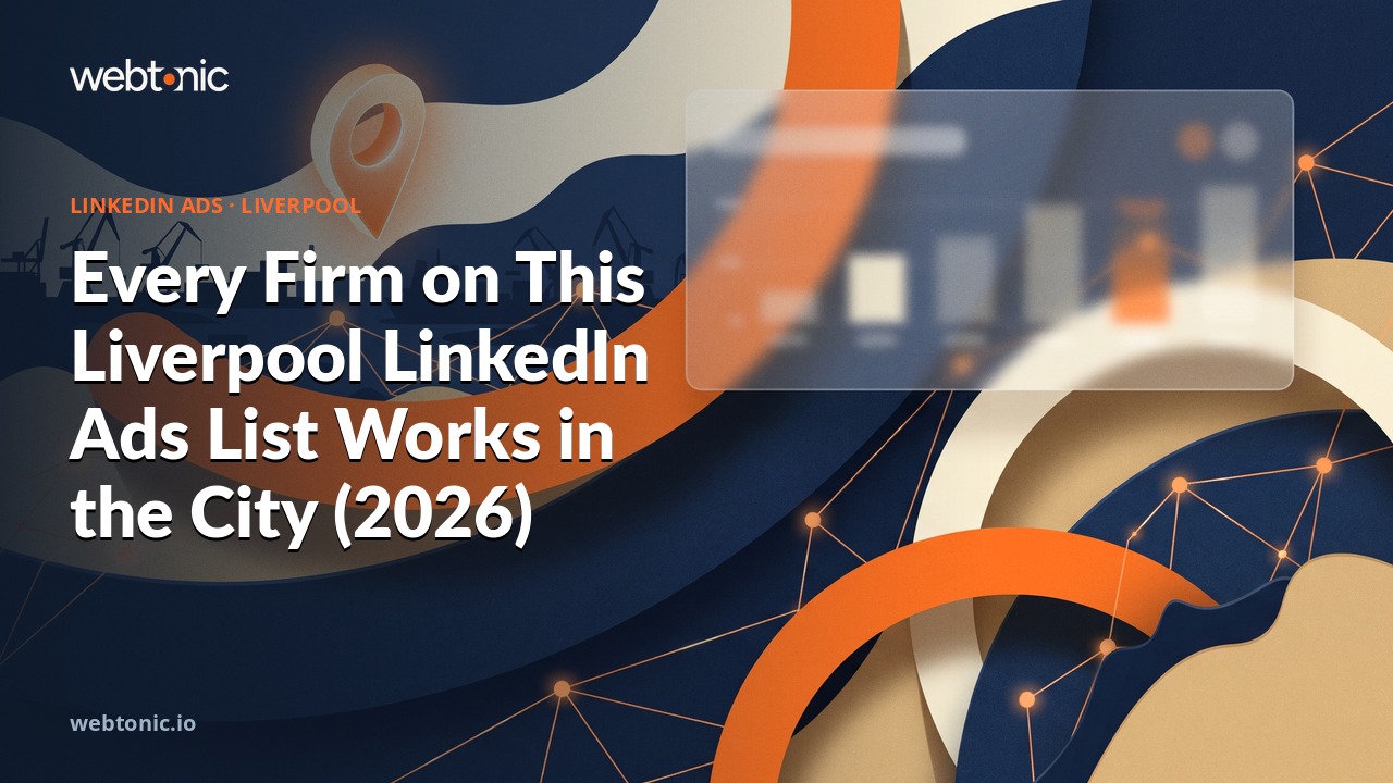 Every Firm on This Liverpool LinkedIn Ads List Works in the City (2026) — Web Tonic blog thumbnail