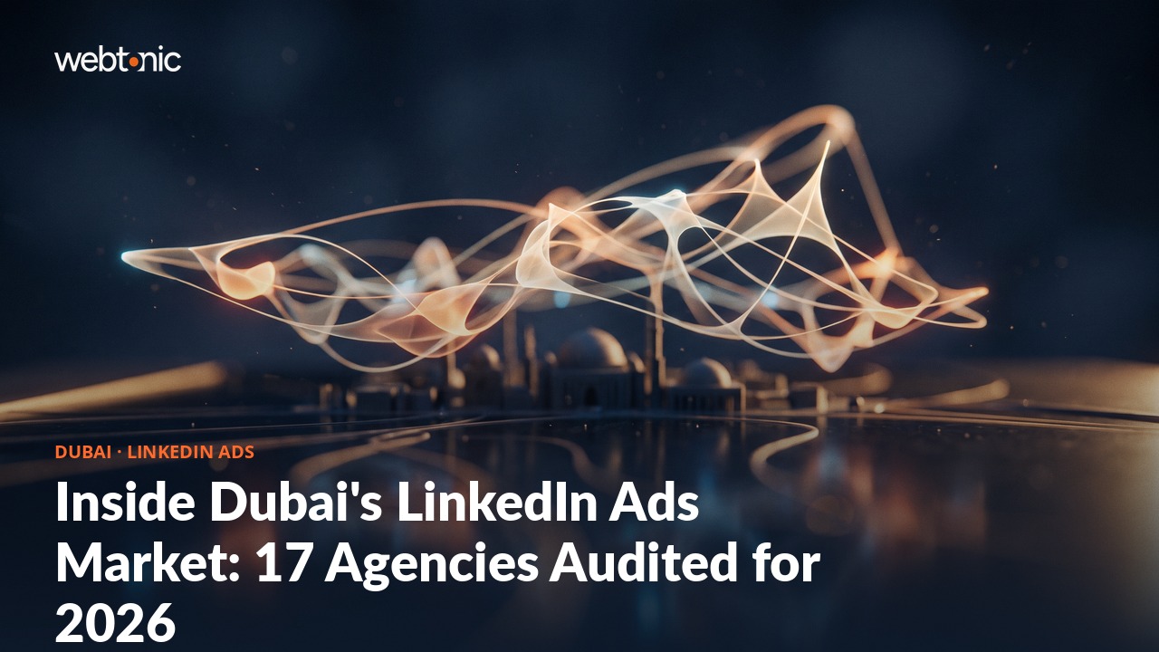 Inside Dubai's LinkedIn Ads Market: 17 Agencies Audited for 2026 — Web Tonic blog thumbnail