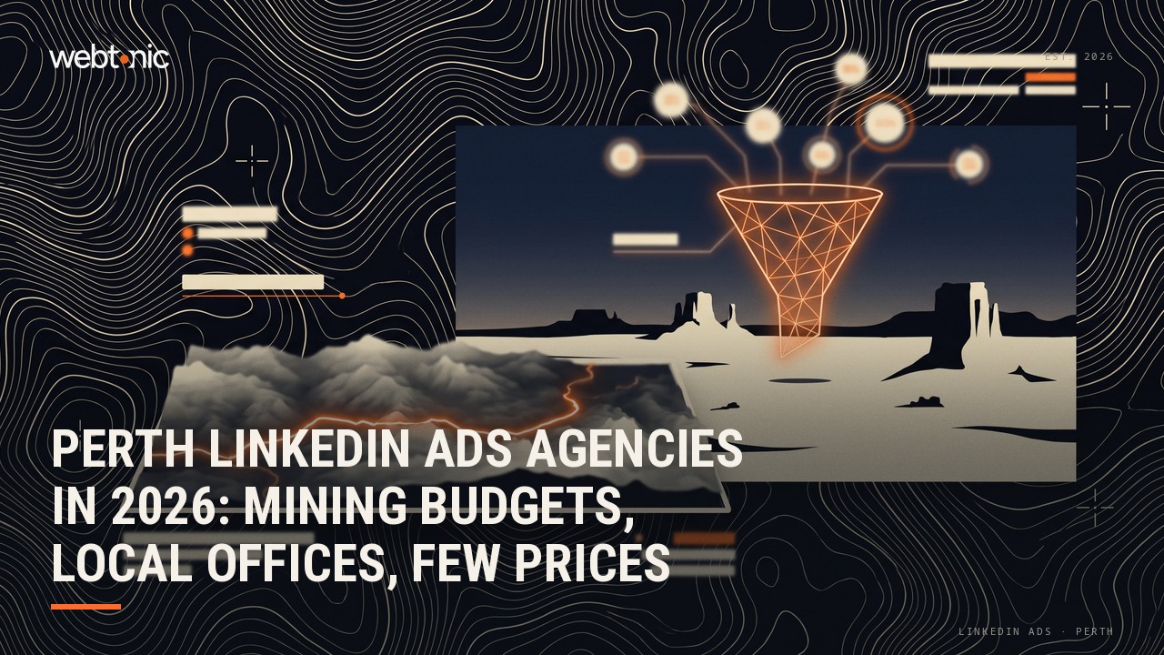 Perth LinkedIn Ads Agencies in 2026: Mining Budgets, Local Offices, Few Prices — Web Tonic blog thumbnail