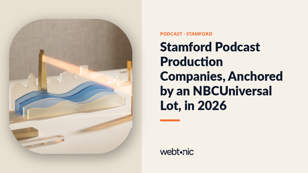 Stamford Podcast Production Companies, Anchored by an NBCUniversal Lot, in 2026 — Web Tonic blog thumbnail