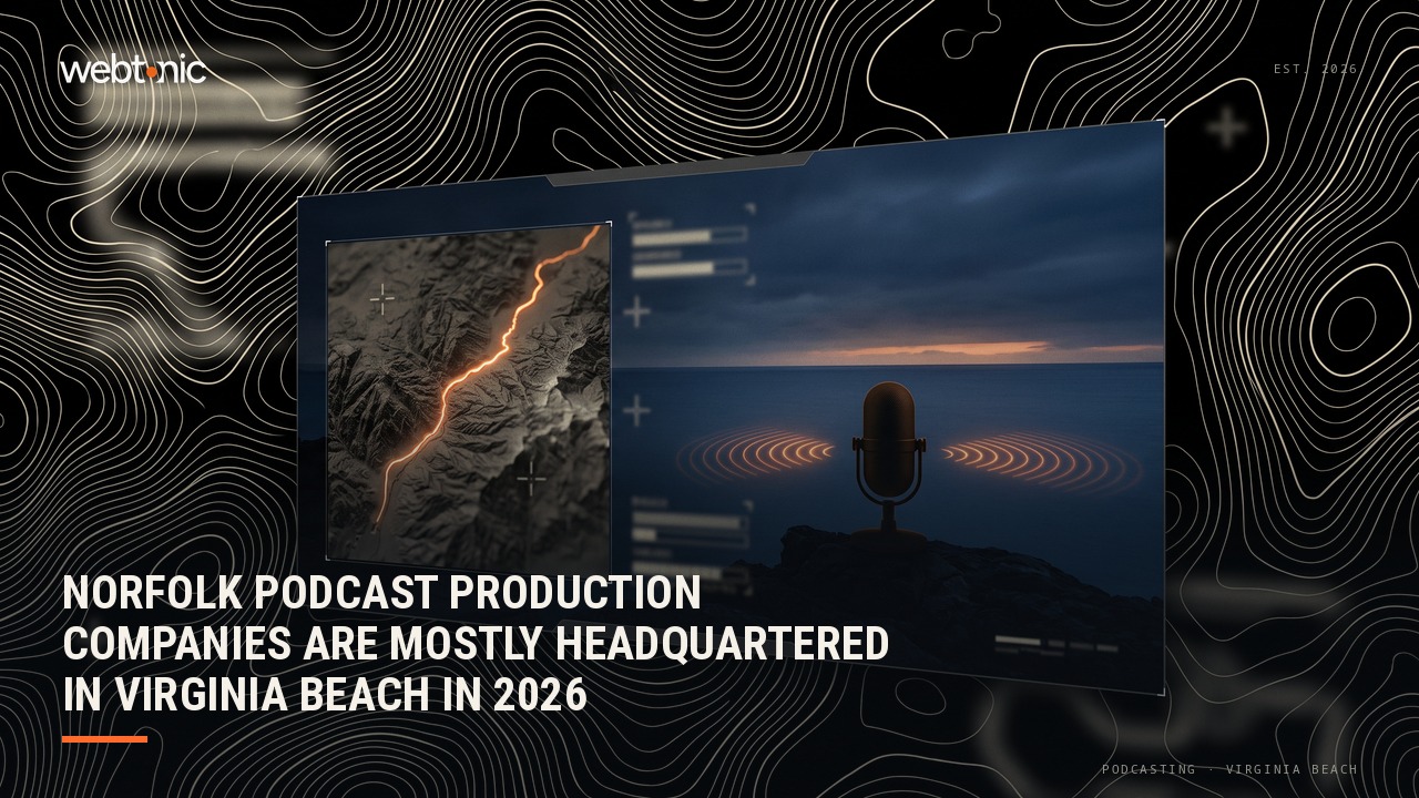 Norfolk Podcast Production Companies Are Mostly Headquartered in Virginia Beach in 2026 — Web Tonic blog thumbnail