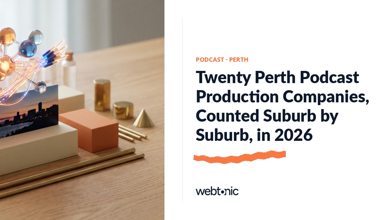 Twenty Perth Podcast Production Companies, Counted Suburb by Suburb, in 2026 — Web Tonic blog thumbnail