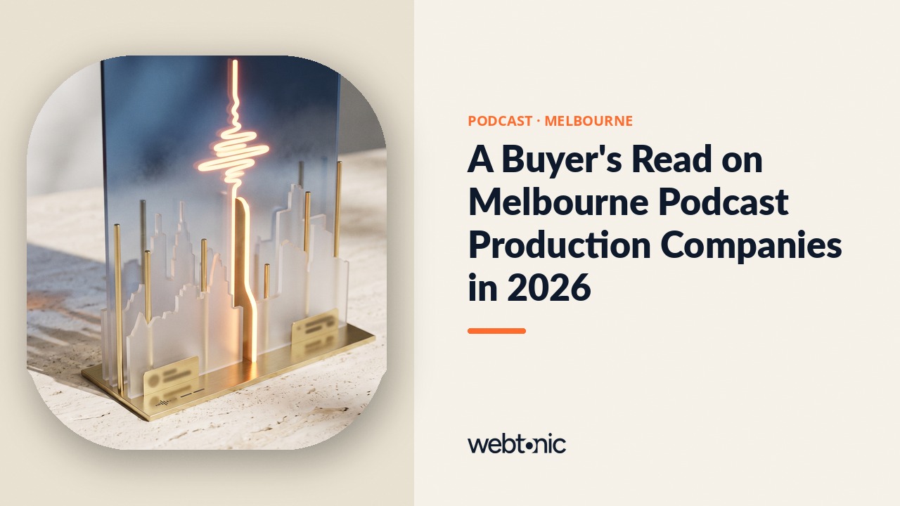A Buyer's Read on Melbourne Podcast Production Companies in 2026 — Web Tonic blog thumbnail