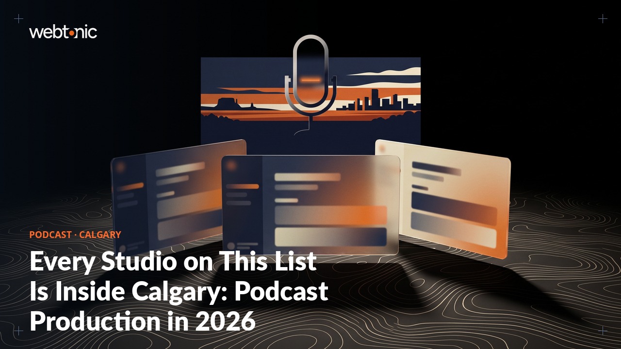 Every Studio on This List Is Inside Calgary: Podcast Production in 2026 — Web Tonic blog thumbnail