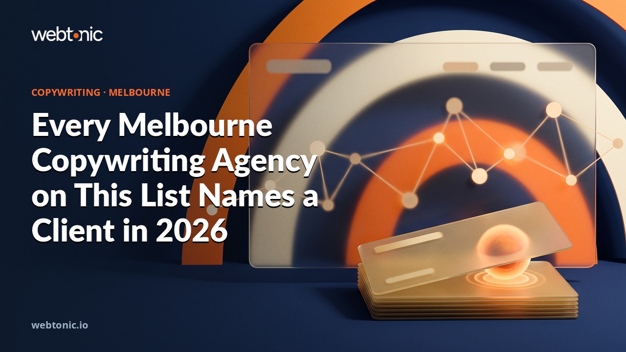 Every Melbourne Copywriting Agency on This List Names a Client in 2026 — Web Tonic blog thumbnail