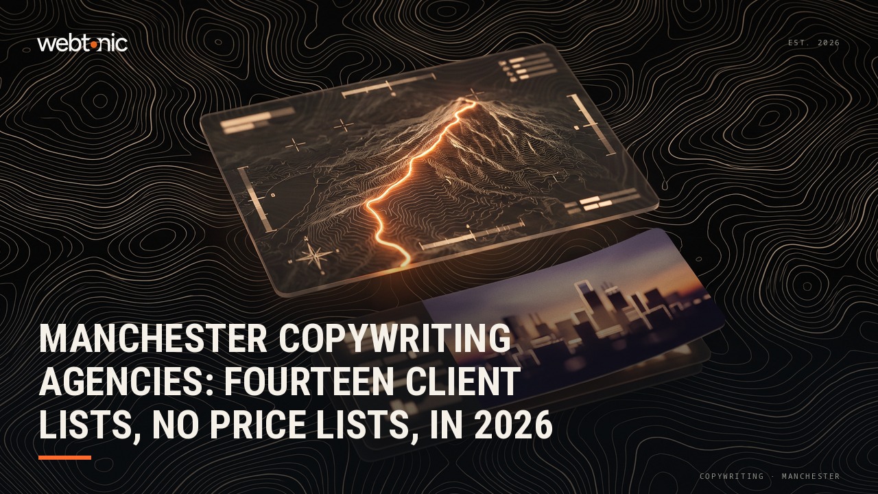 Manchester Copywriting Agencies: Fourteen Client Lists, No Price Lists, in 2026 — Web Tonic blog thumbnail