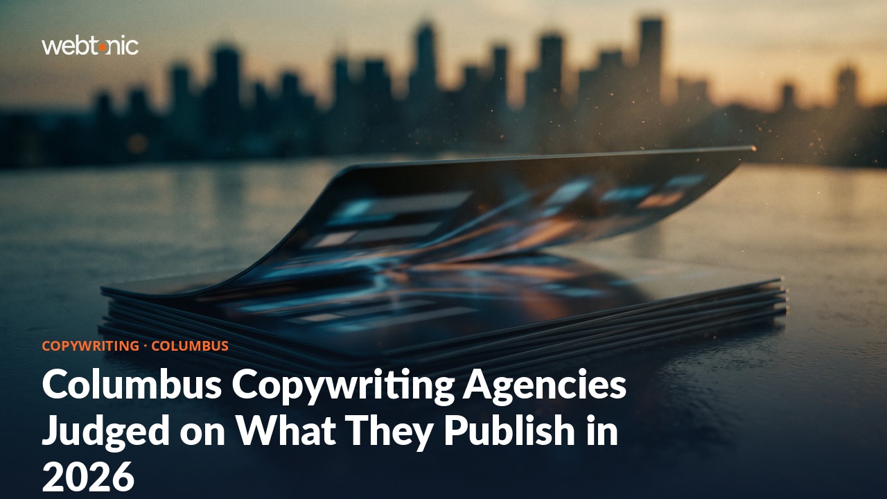 Columbus Copywriting Agencies Judged on What They Publish in 2026 — Web Tonic blog thumbnail