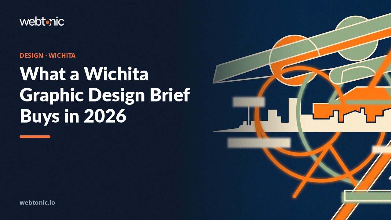 What a Wichita Graphic Design Brief Buys in 2026 — Web Tonic blog thumbnail