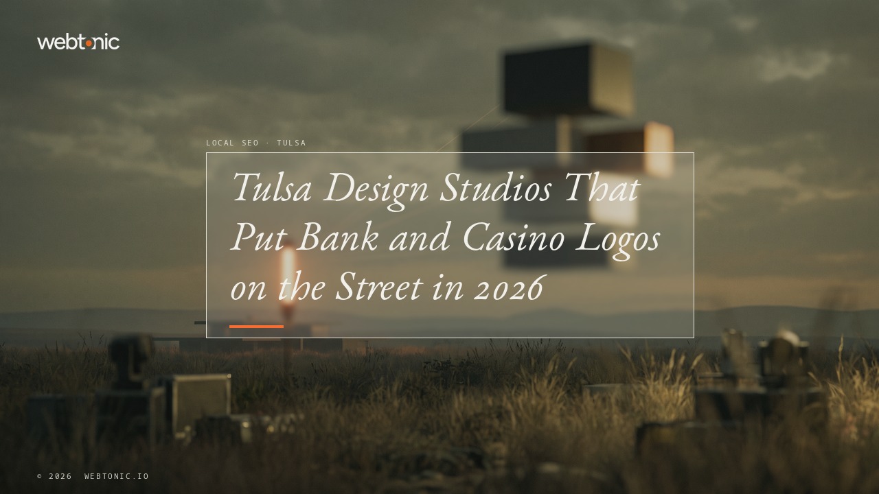 Tulsa Design Studios That Put Bank and Casino Logos on the Street in 2026 — Web Tonic blog thumbnail