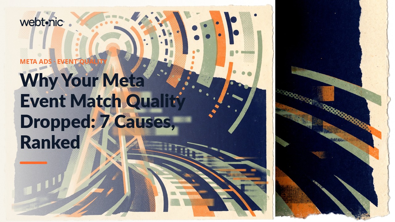 Why Your Meta Event Match Quality Dropped: 7 Causes, Ranked — Web Tonic blog thumbnail