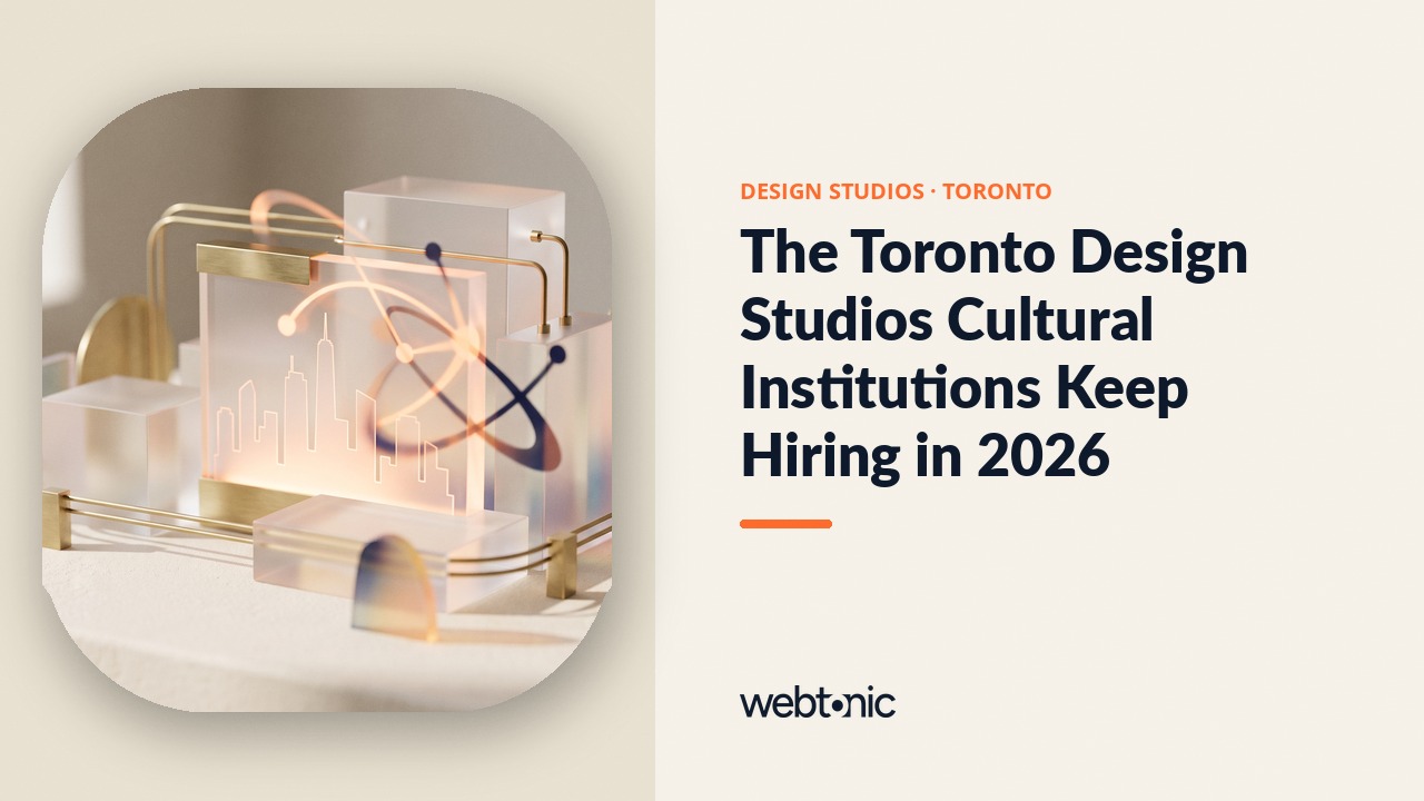 The Toronto Design Studios Cultural Institutions Keep Hiring in 2026 — Web Tonic blog thumbnail
