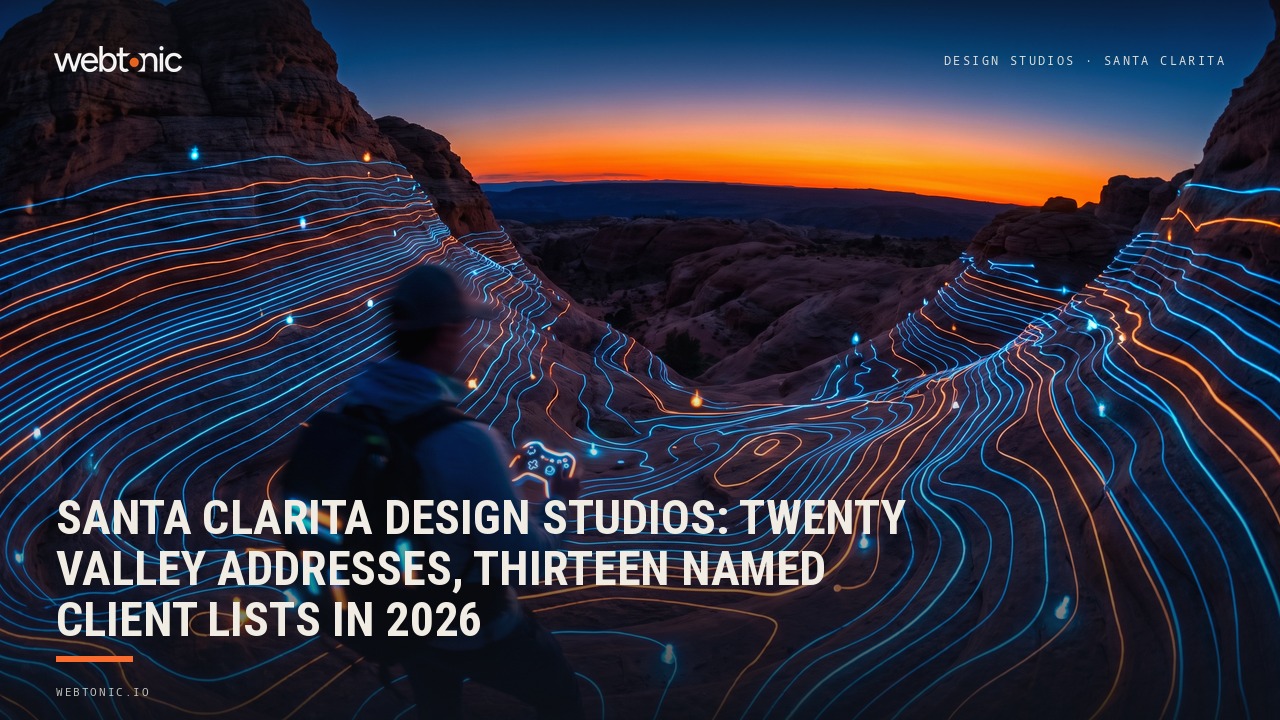 Santa Clarita Design Studios: Twenty Valley Addresses, Thirteen Named Client Lists in 2026 — Web Tonic blog thumbnail