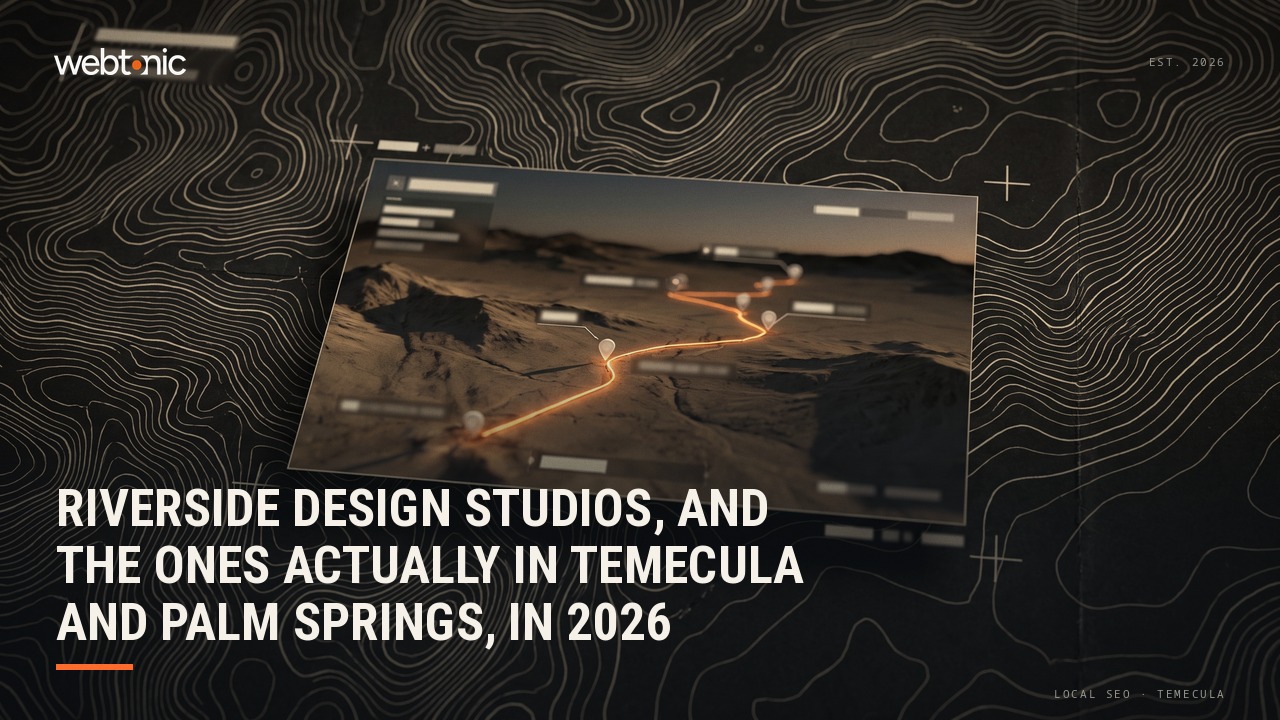 Riverside Design Studios, and the Ones Actually in Temecula and Palm Springs, in 2026 — Web Tonic blog thumbnail