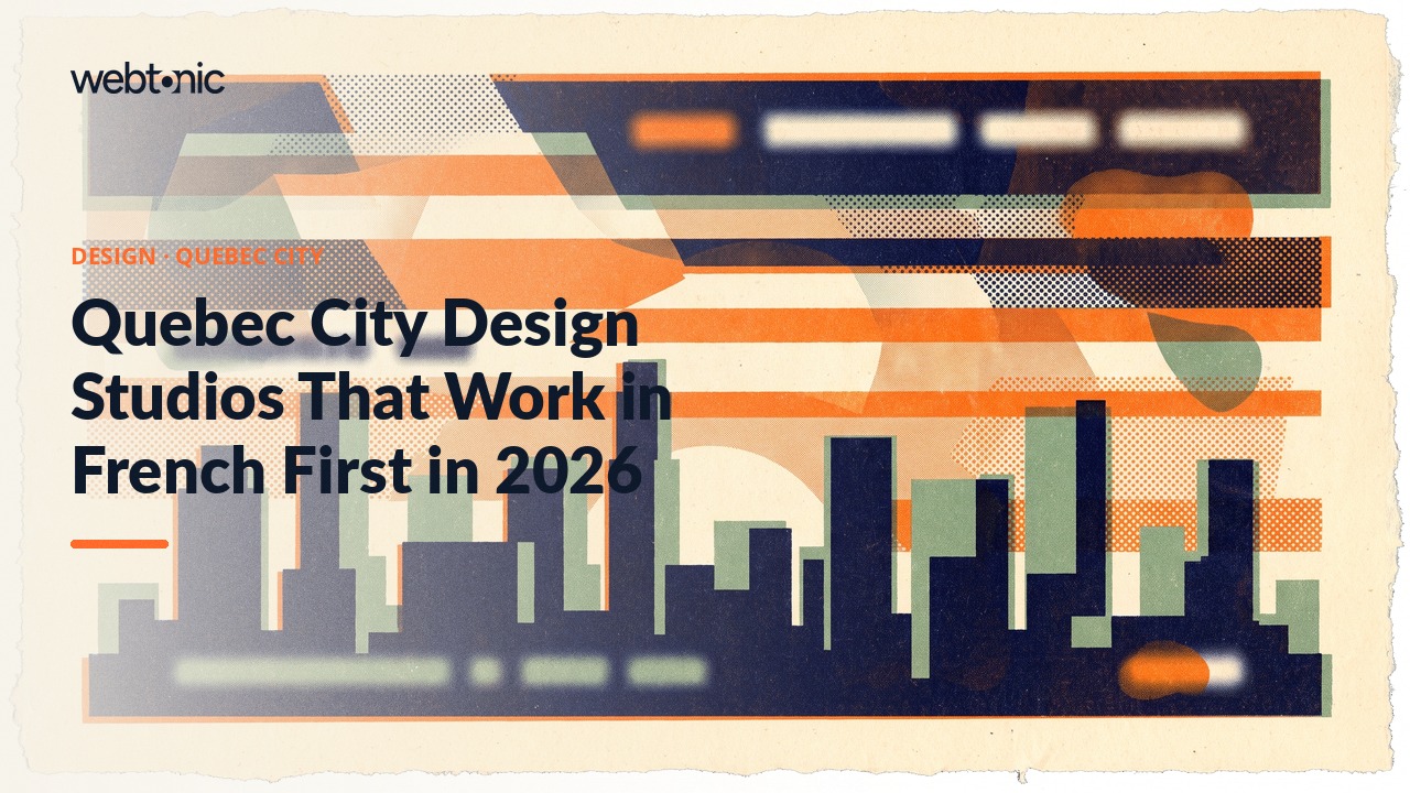 Quebec City Design Studios That Work in French First in 2026 — Web Tonic blog thumbnail