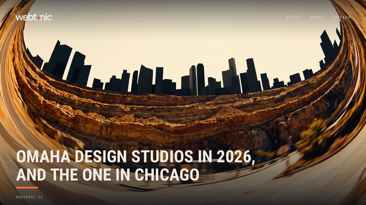Omaha Design Studios in 2026, and the One in Chicago — Web Tonic blog thumbnail