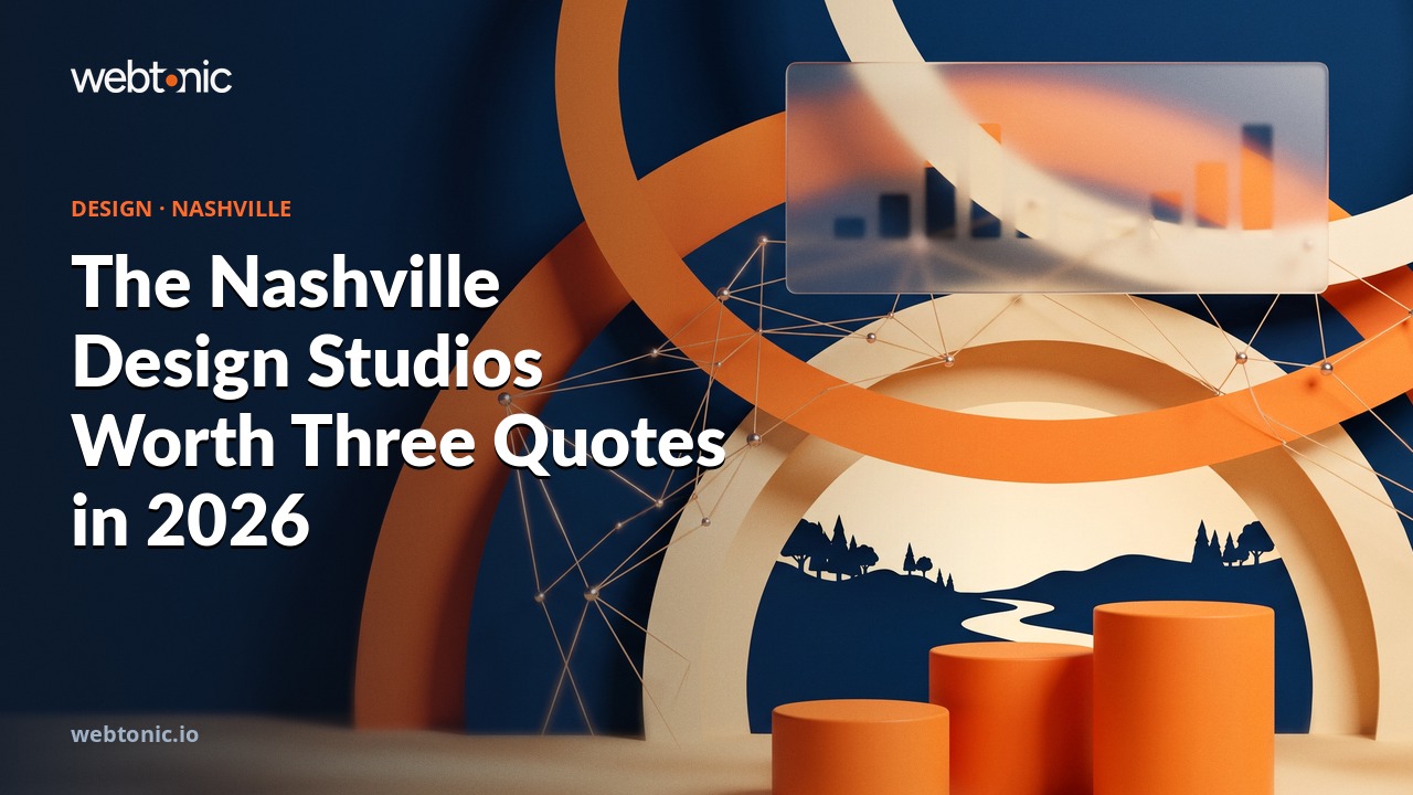 The Nashville Design Studios Worth Three Quotes in 2026 — Web Tonic blog thumbnail