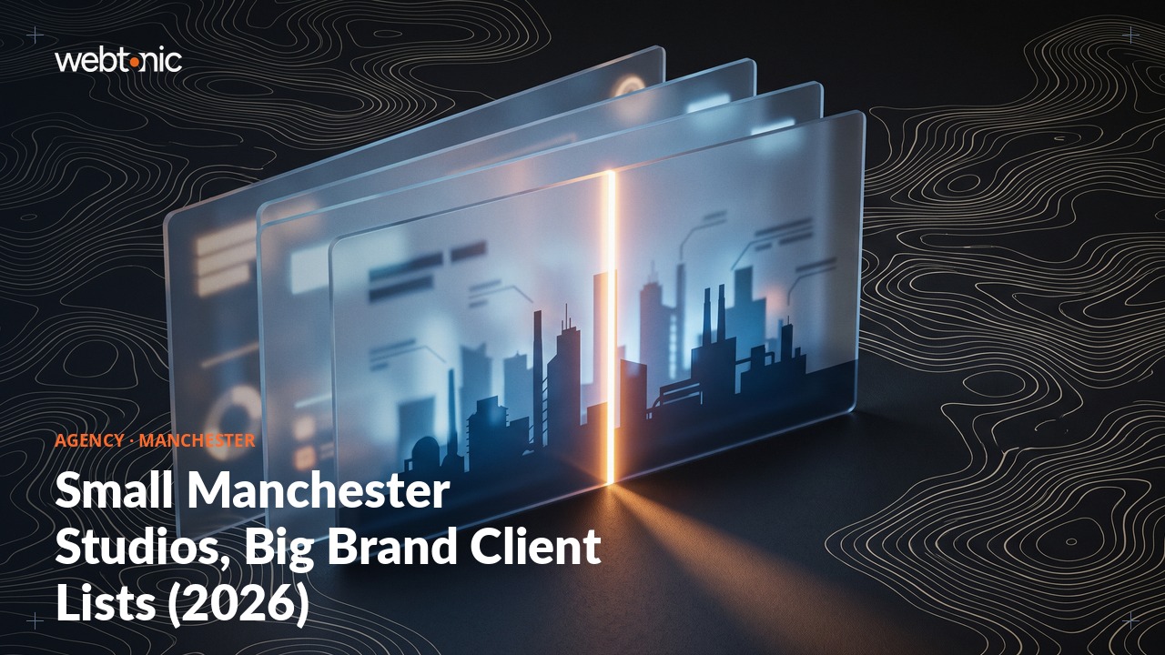 Small Manchester Studios, Big Brand Client Lists (2026) — Web Tonic blog thumbnail