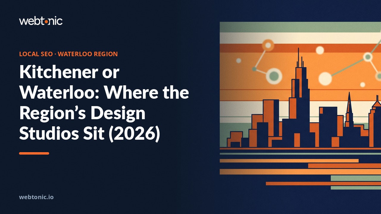 Kitchener or Waterloo: Where the Region’s Design Studios Sit (2026) — Web Tonic blog thumbnail
