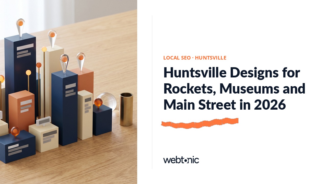 Huntsville Designs for Rockets, Museums and Main Street in 2026 — Web Tonic blog thumbnail
