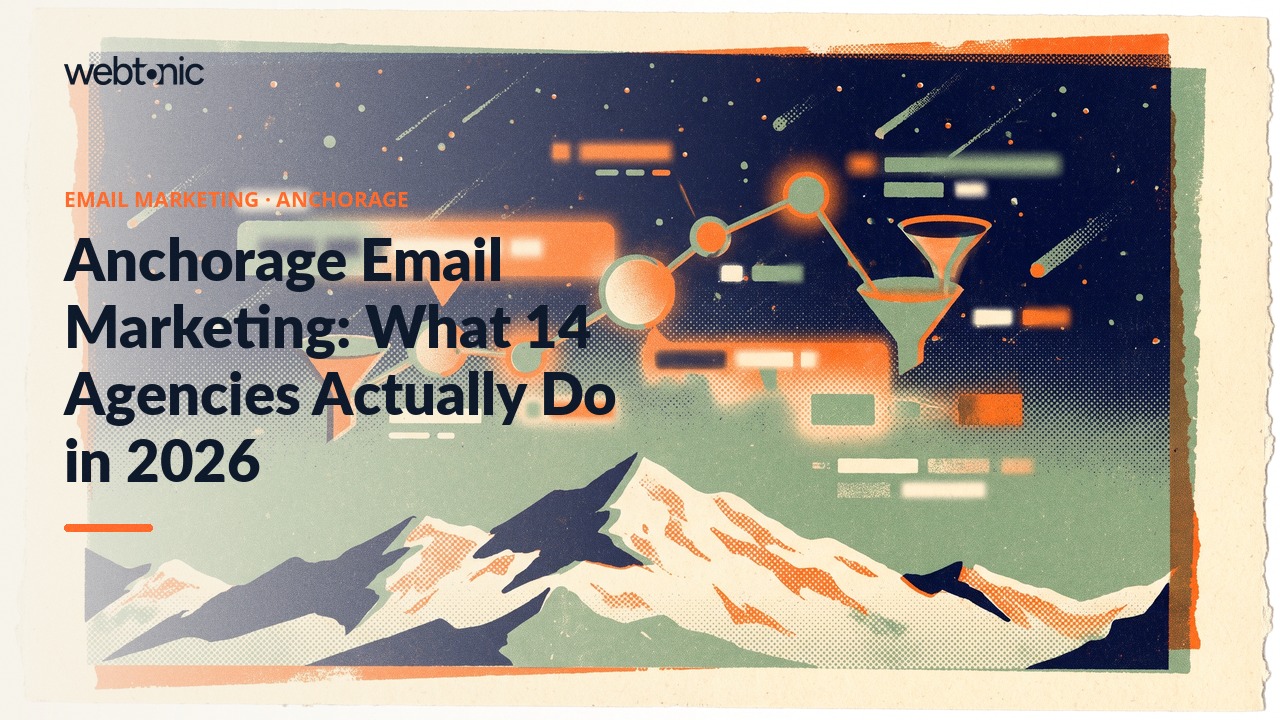 Anchorage Email Marketing: What 14 Agencies Actually Do in 2026 — Web Tonic blog thumbnail