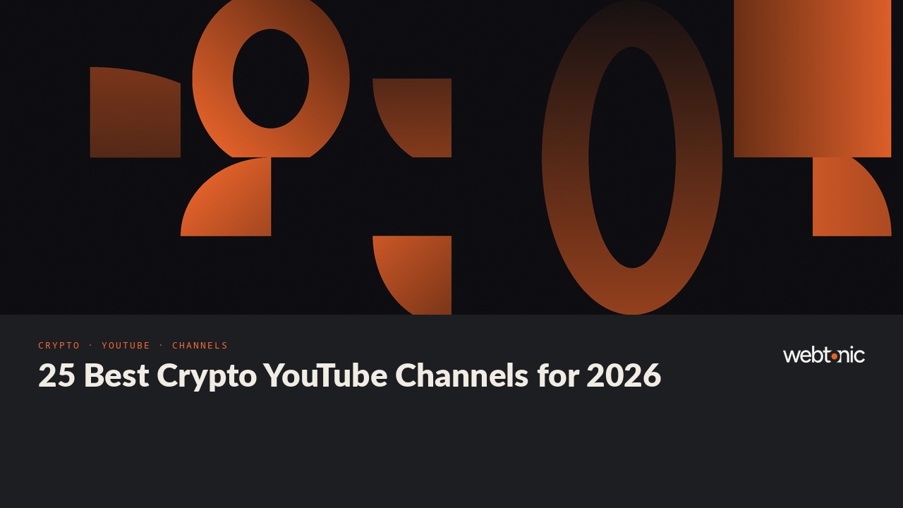 25 Best Crypto YouTube Channels for 2026 — Web Tonic blog thumbnail