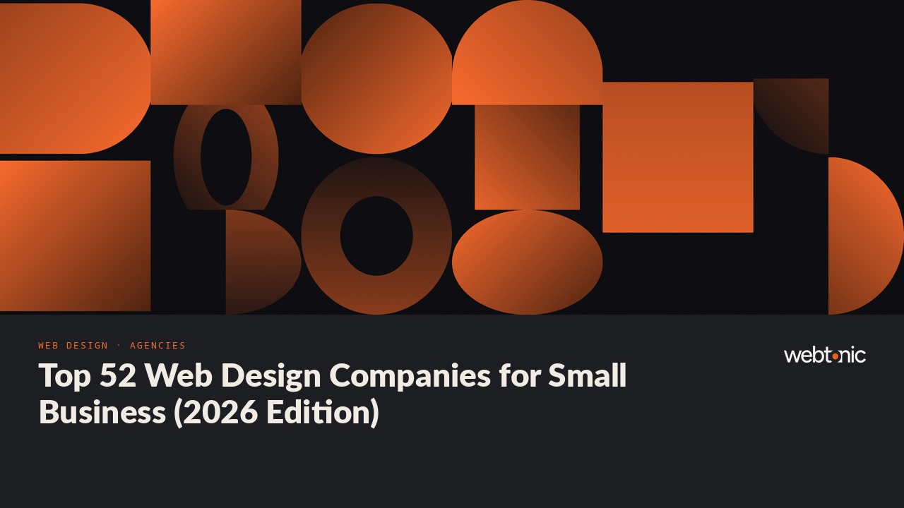 Top 52 Web Design Companies for Small Business (2026 Edition) — Web Tonic blog thumbnail