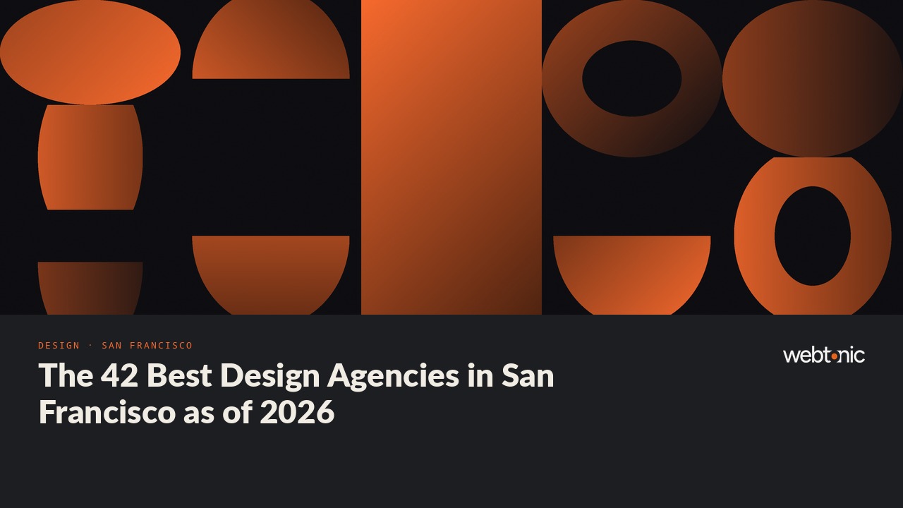 The 42 Best Design Agencies in San Francisco as of 2026 — Web Tonic blog thumbnail