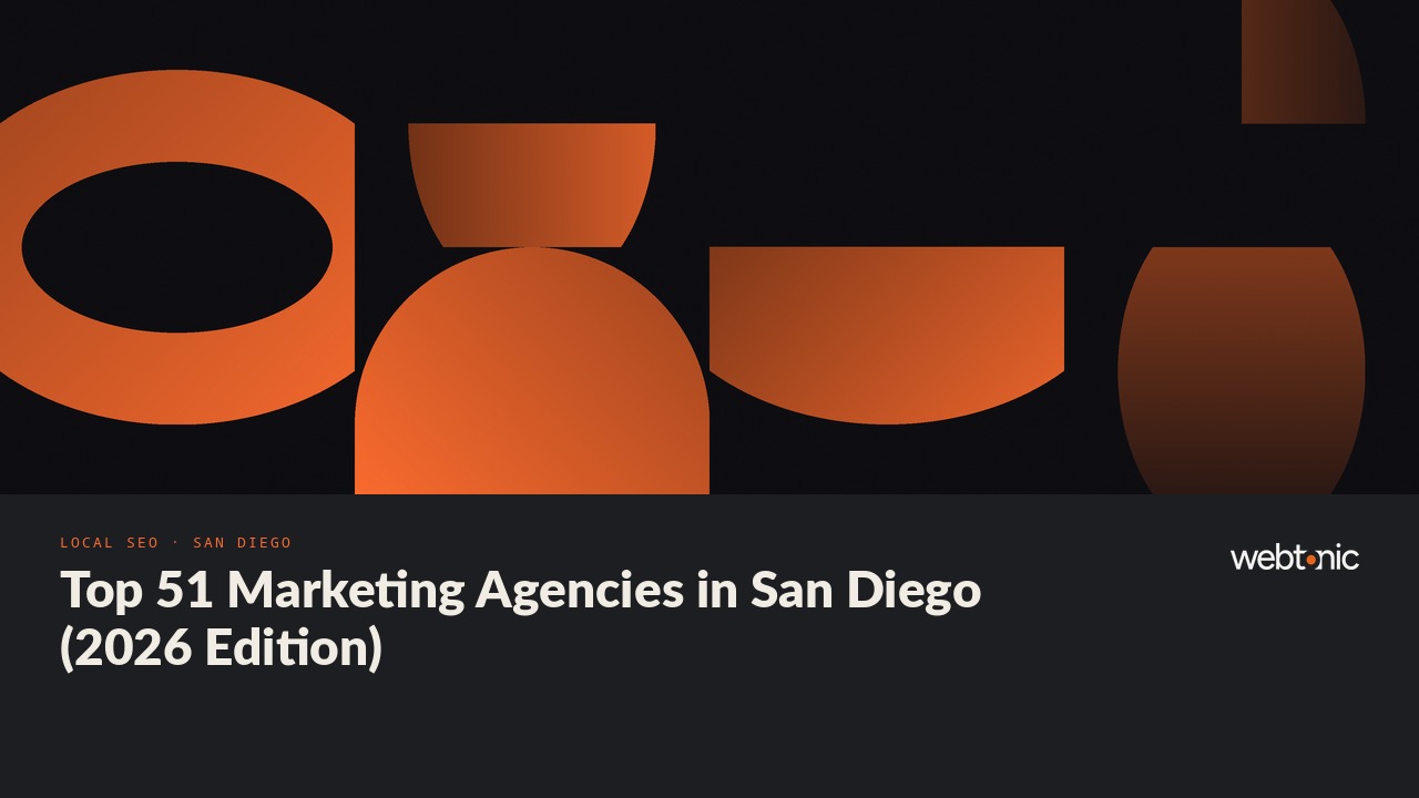 Top 51 Marketing Agencies in San Diego (2026 Edition) — Web Tonic blog thumbnail
