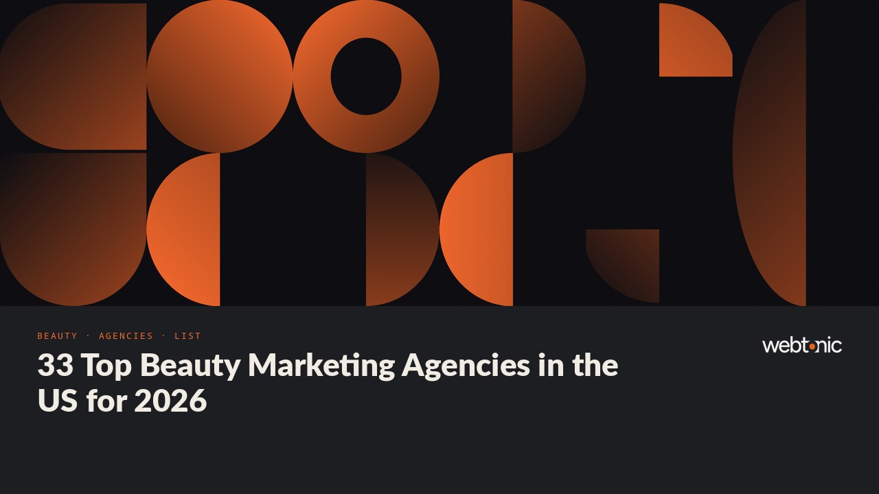 33 Top Beauty Marketing Agencies in the US for 2026 — Web Tonic blog thumbnail