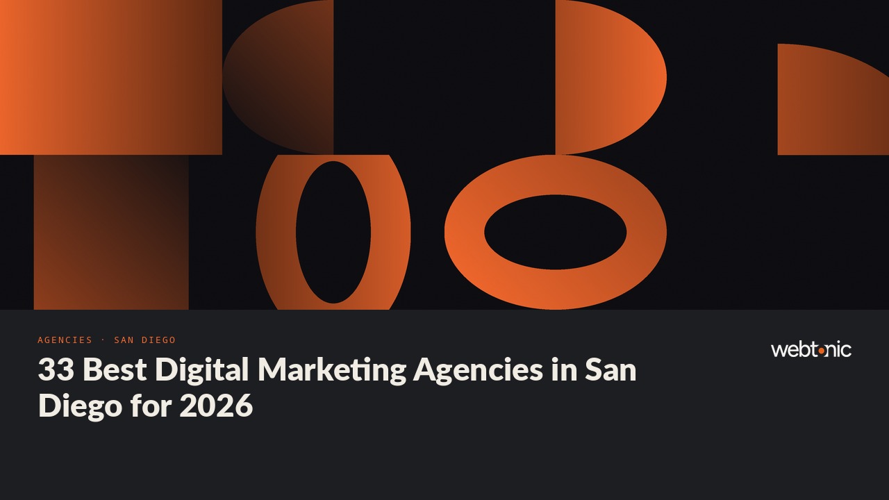 33 Best Digital Marketing Agencies in San Diego for 2026 — Web Tonic blog thumbnail