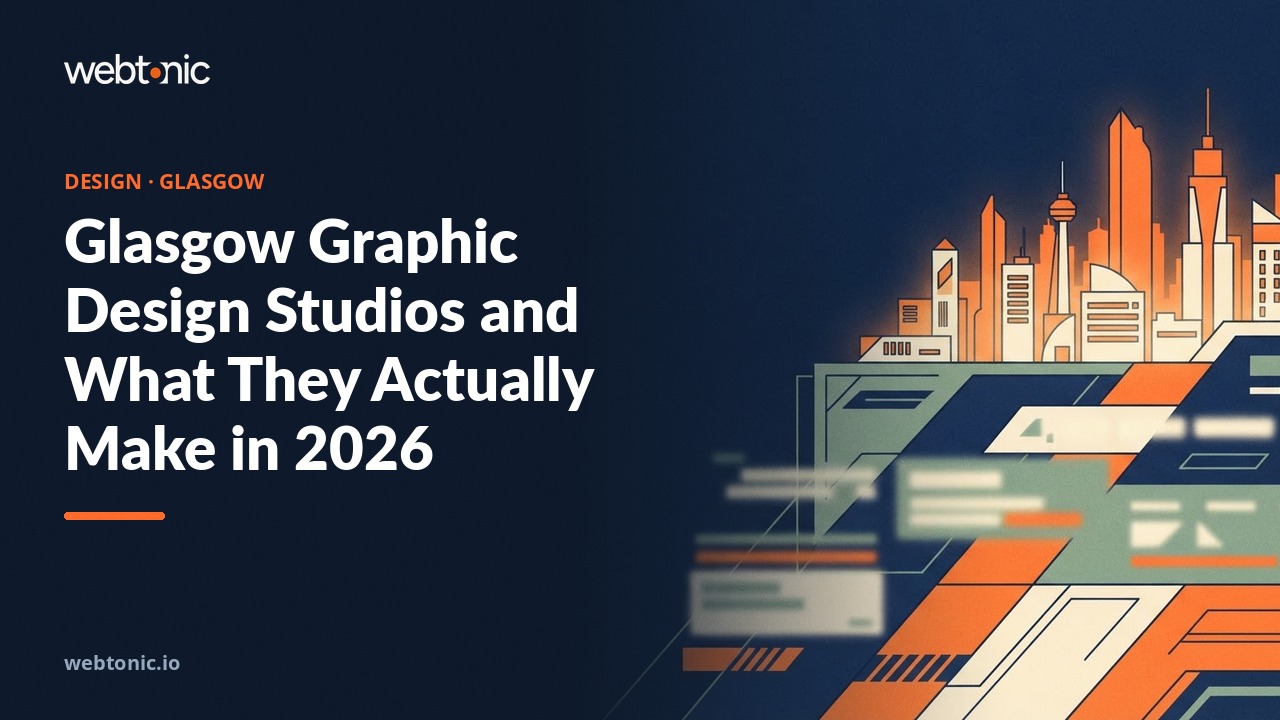 Glasgow Graphic Design Studios and What They Actually Make in 2026 — Web Tonic blog thumbnail