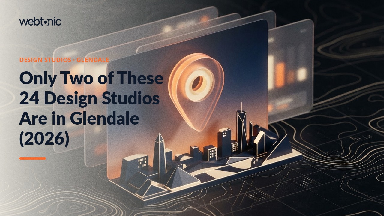Only Two of These 24 Design Studios Are in Glendale (2026) — Web Tonic blog thumbnail