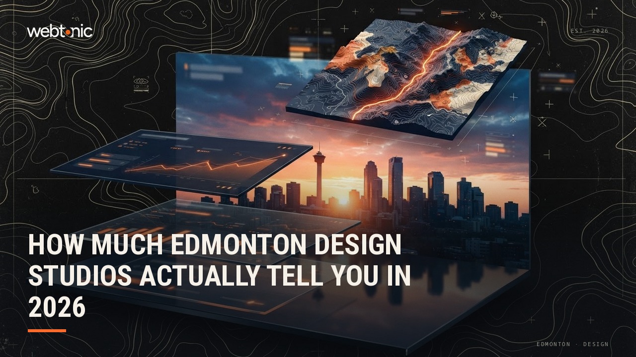 How Much Edmonton Design Studios Actually Tell You in 2026 — Web Tonic blog thumbnail