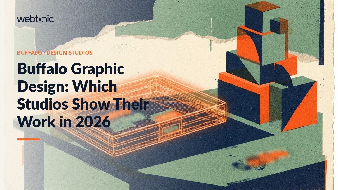 Buffalo Graphic Design: Which Studios Show Their Work in 2026 — Web Tonic blog thumbnail