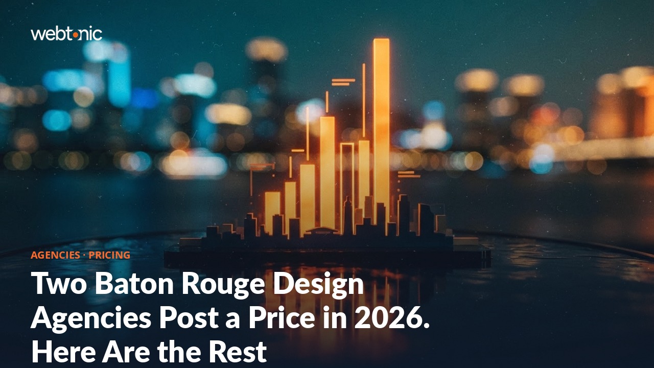 Two Baton Rouge Design Agencies Post a Price in 2026. Here Are the Rest — Web Tonic blog thumbnail
