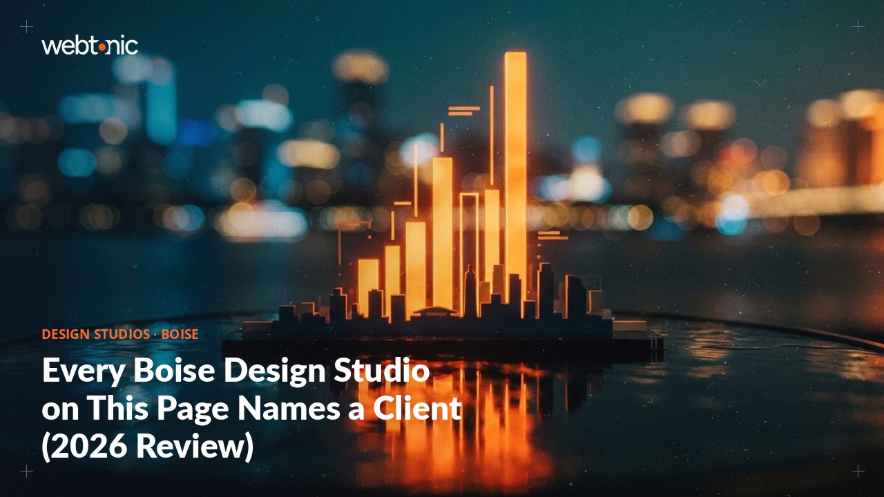 Every Boise Design Studio on This Page Names a Client (2026 Review) — Web Tonic blog thumbnail