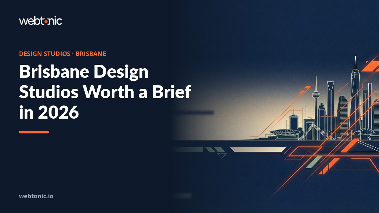 Brisbane Design Studios Worth a Brief in 2026 — Web Tonic blog thumbnail