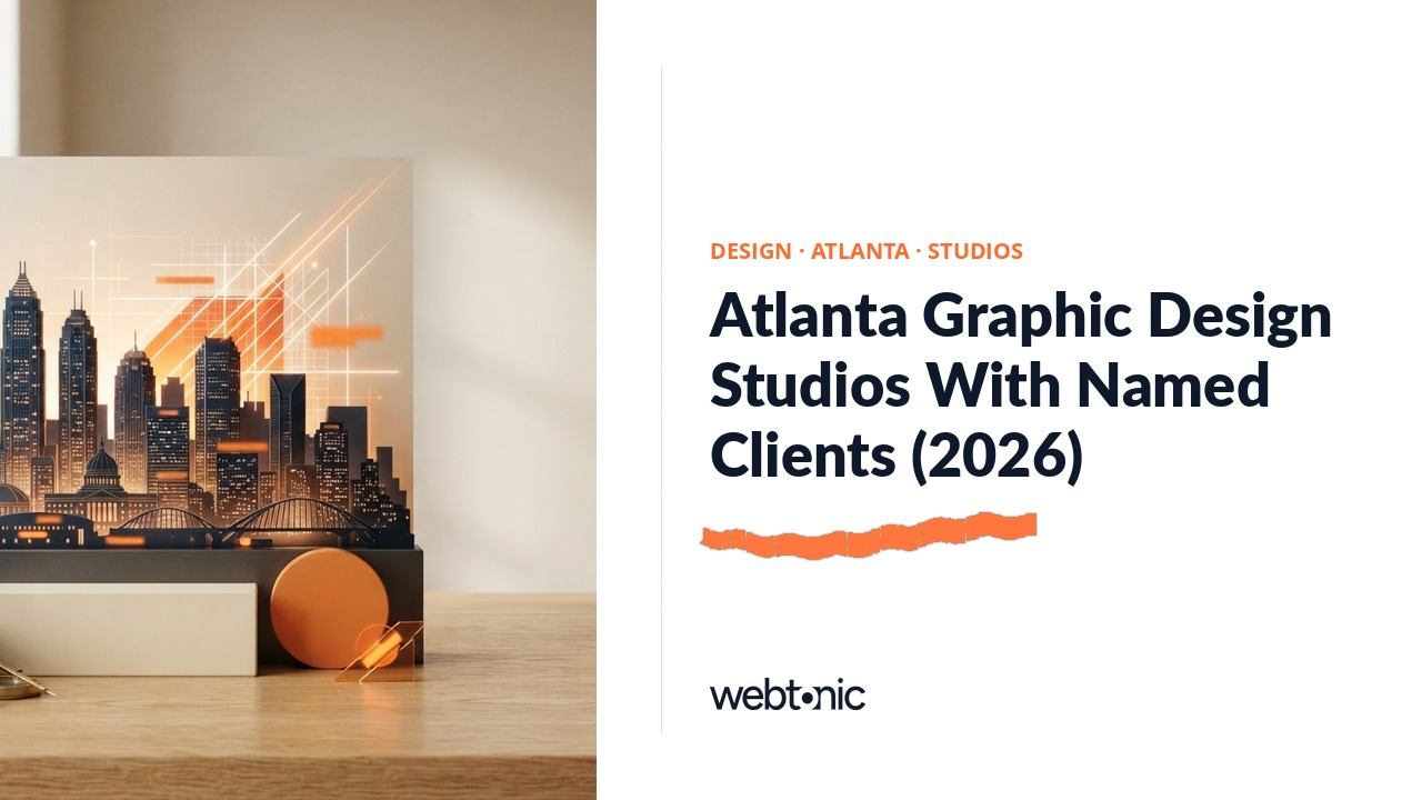 Atlanta Graphic Design Studios With Named Clients (2026) — Web Tonic blog thumbnail
