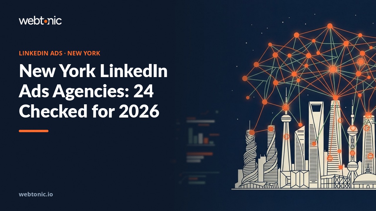 New York LinkedIn Ads Agencies: 24 Checked for 2026 — Web Tonic blog thumbnail